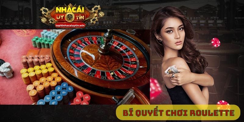 Bí quyết chơi roulette ăn tiền