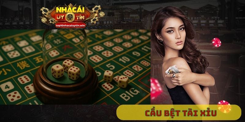 dấu hiệu nhận biết cầu bệt tài xỉu