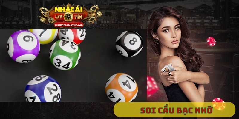 soi cầu bạc nhớ
